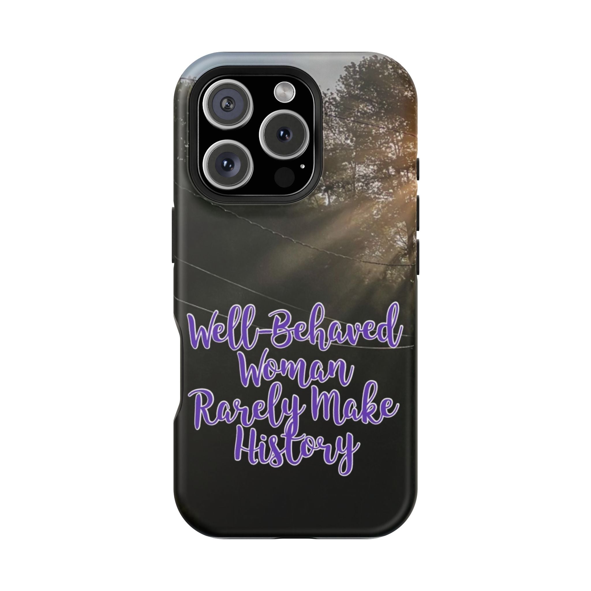 Well-Behaved Woman  - MagSafe Tough Cases