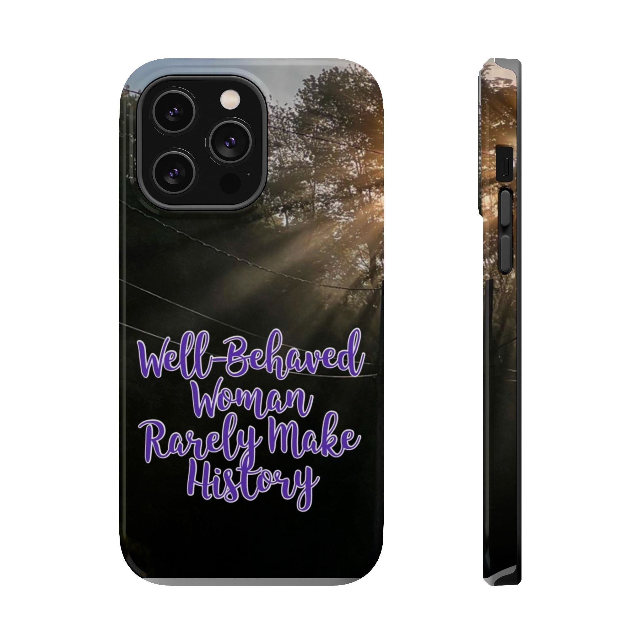 Well-Behaved Woman  - MagSafe Tough Cases