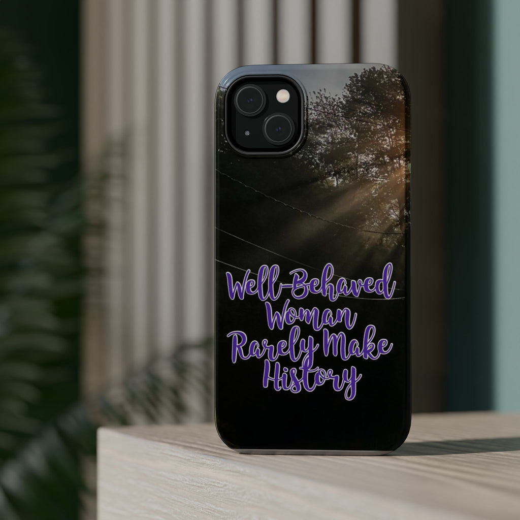 Well-Behaved Woman  - MagSafe Tough Cases