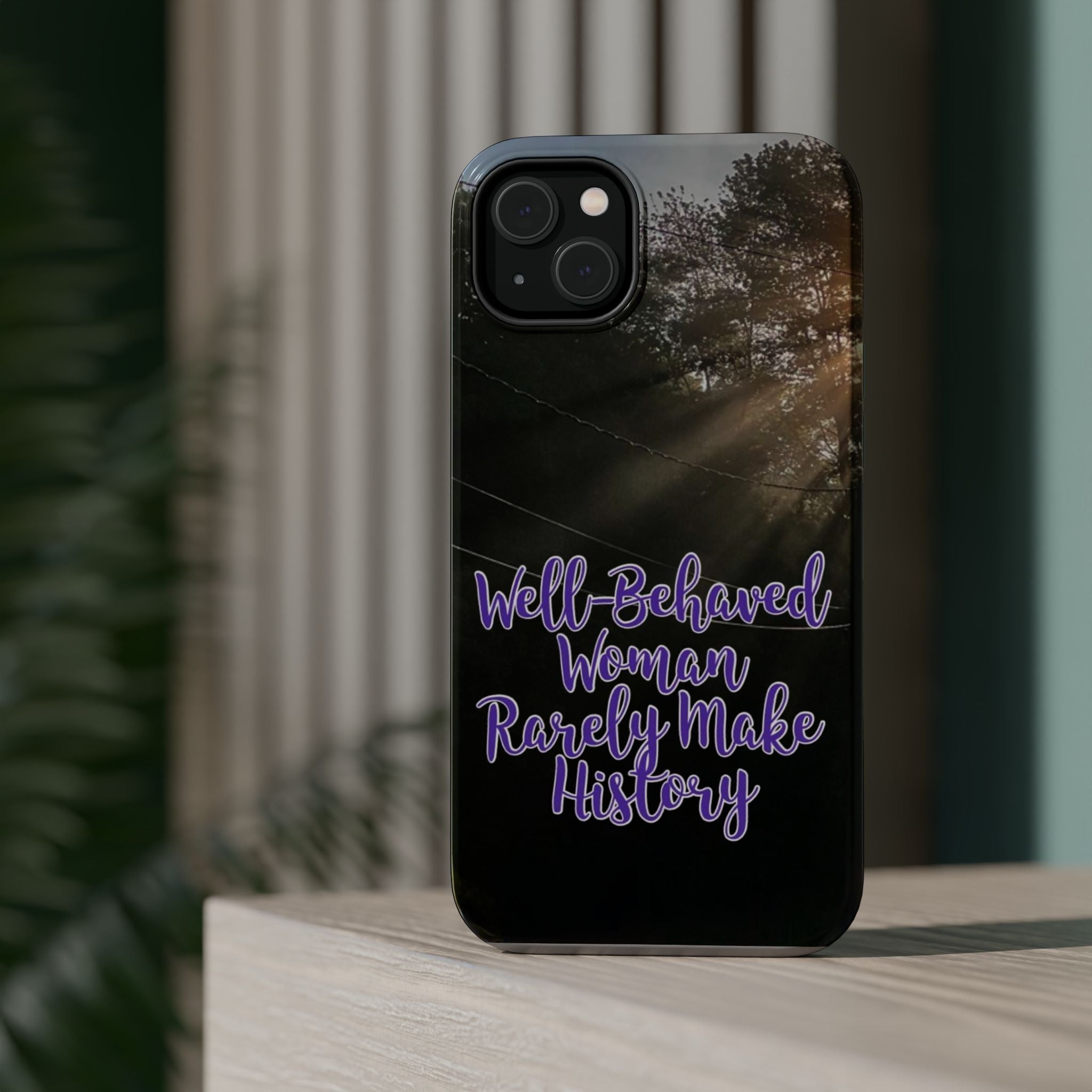 Well-Behaved Woman  - MagSafe Tough Cases