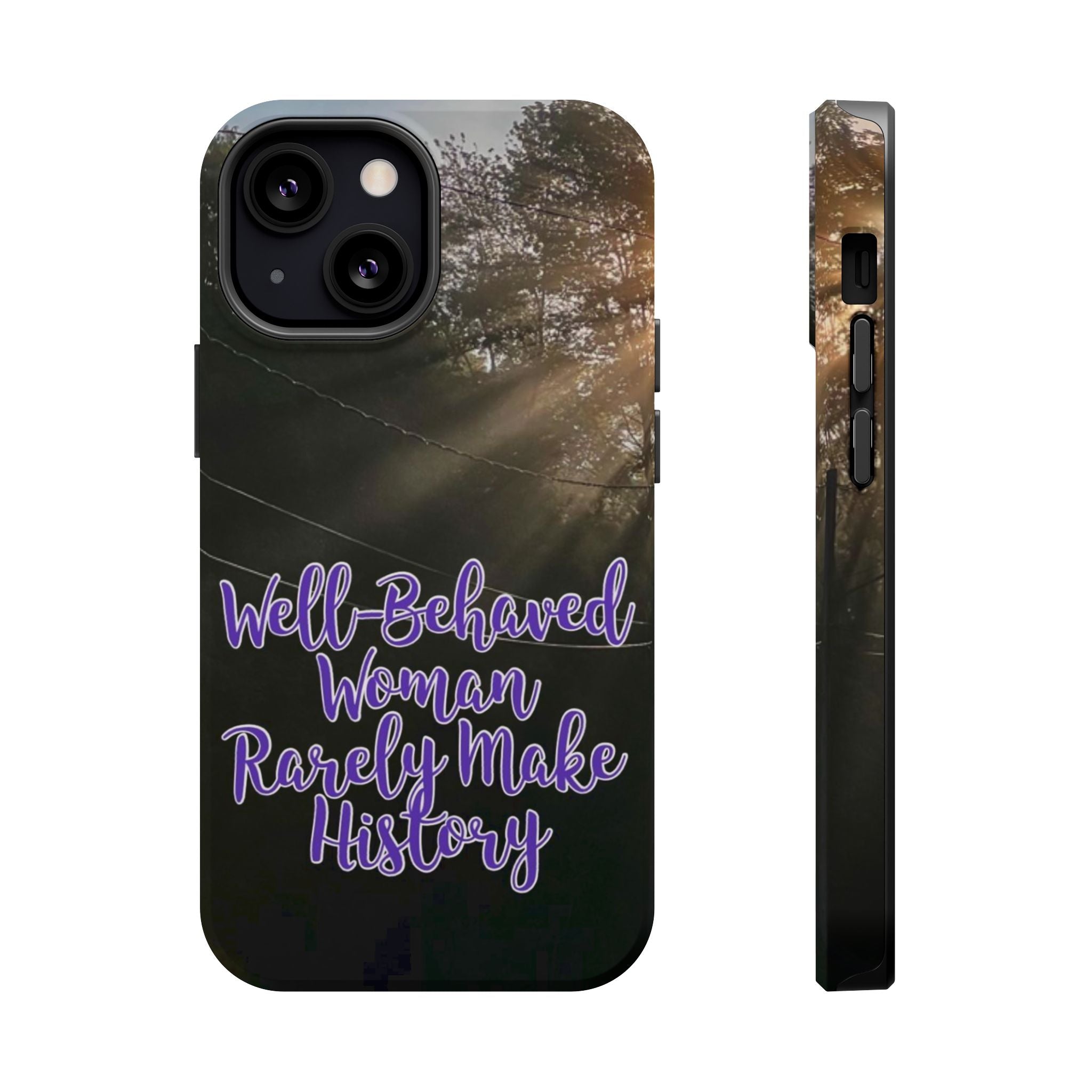 Well-Behaved Woman  - MagSafe Tough Cases
