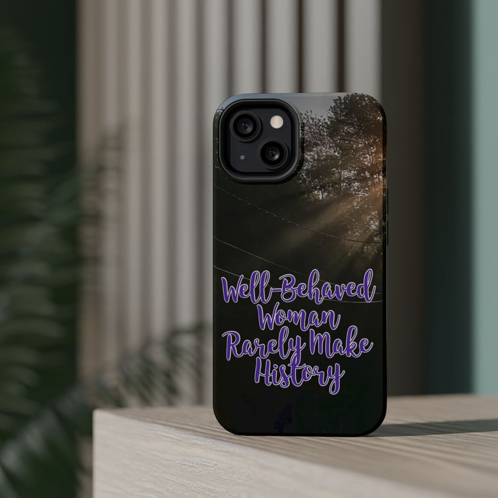 Well-Behaved Woman  - MagSafe Tough Cases