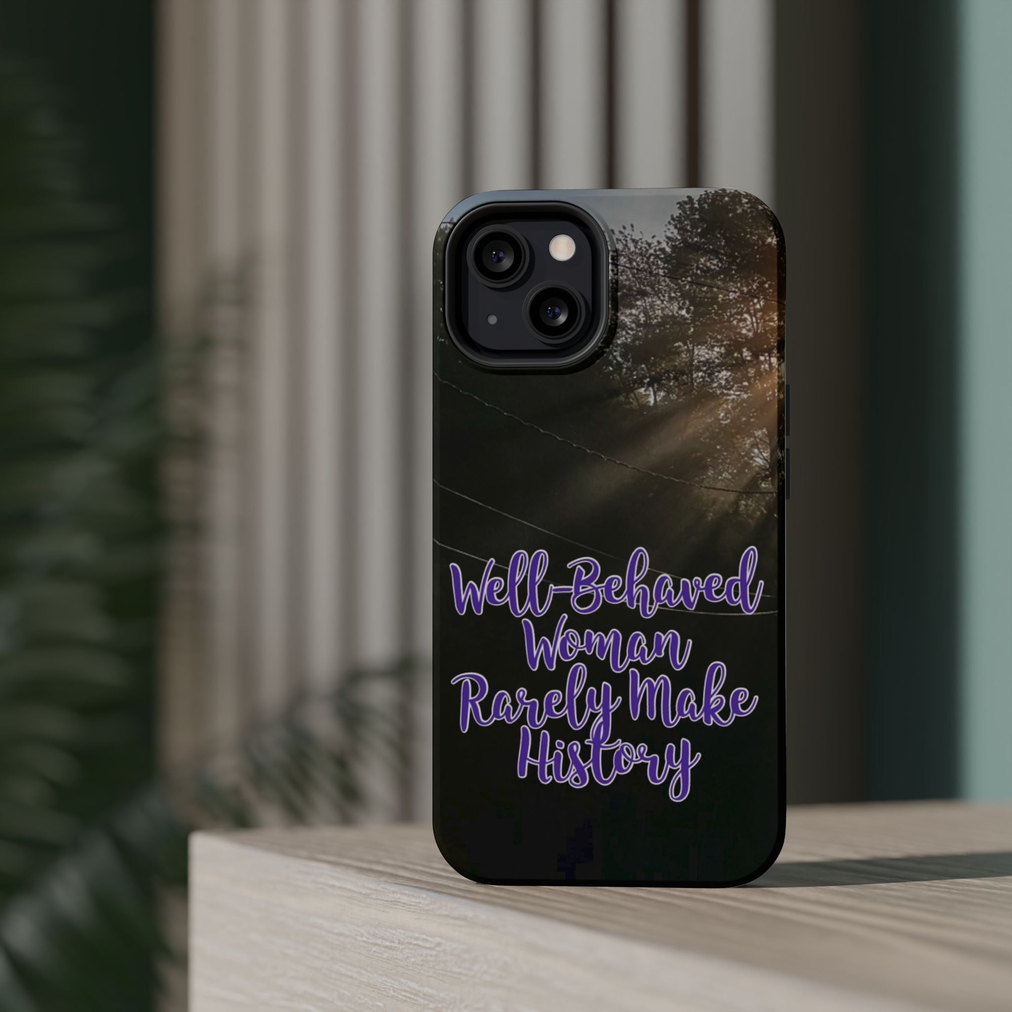 Well-Behaved Woman  - MagSafe Tough Cases