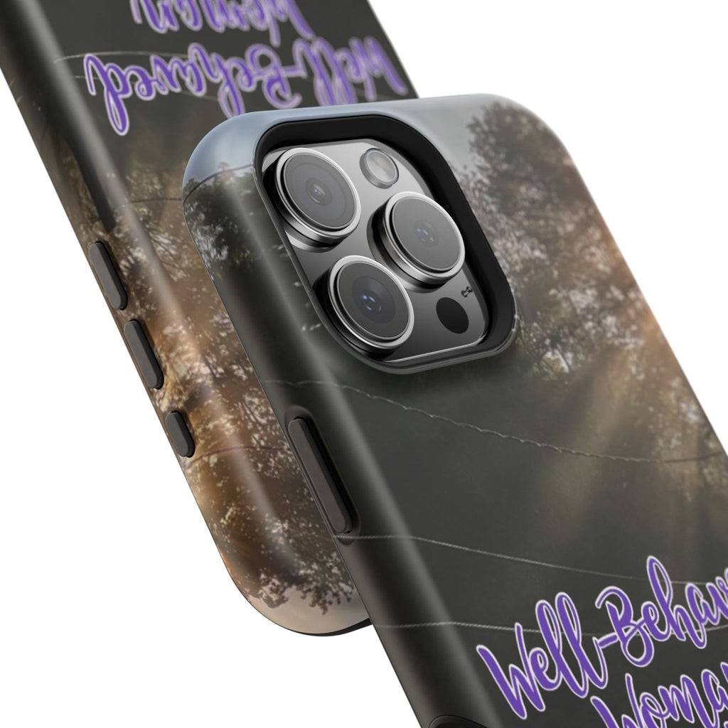 Well-Behaved Woman  - MagSafe Tough Cases