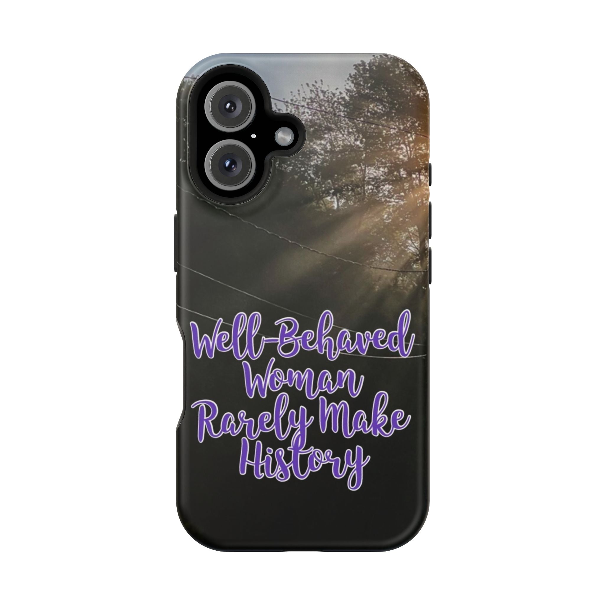 Well-Behaved Woman  - MagSafe Tough Cases
