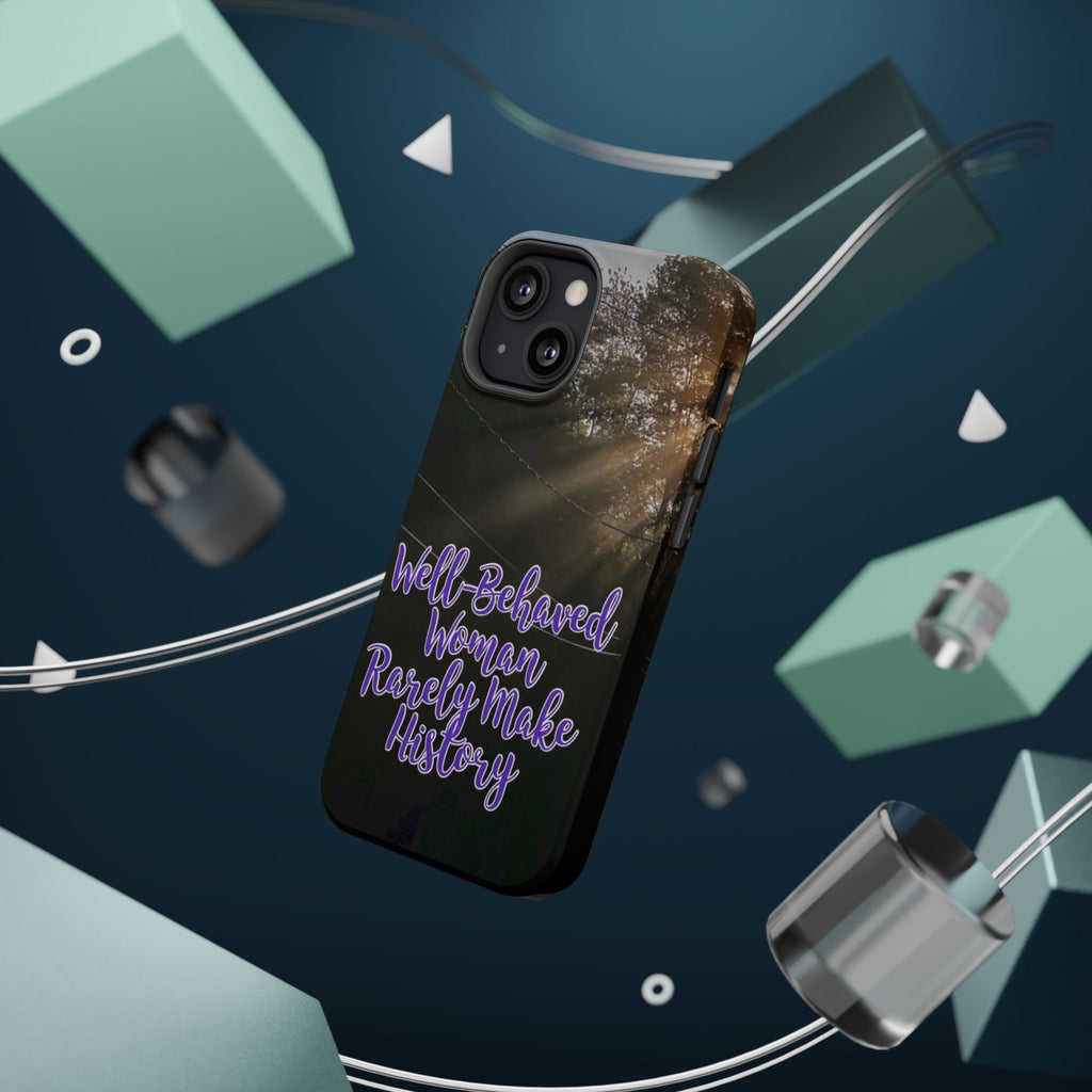 Well-Behaved Woman  - MagSafe Tough Cases