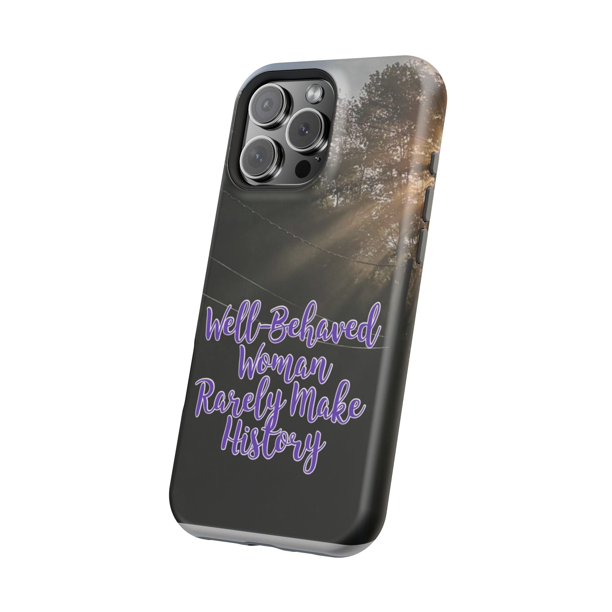 Well-Behaved Woman  - MagSafe Tough Cases