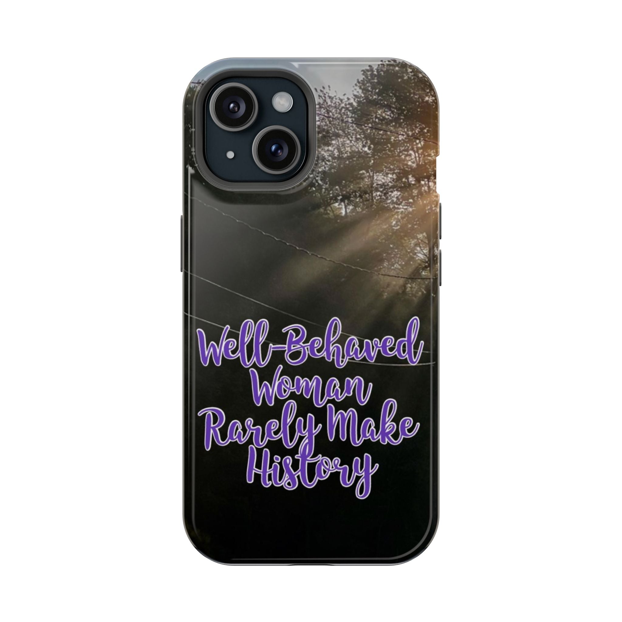 Well-Behaved Woman  - MagSafe Tough Cases