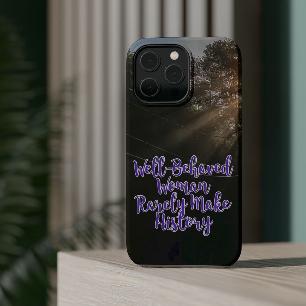 Well-Behaved Woman  - MagSafe Tough Cases