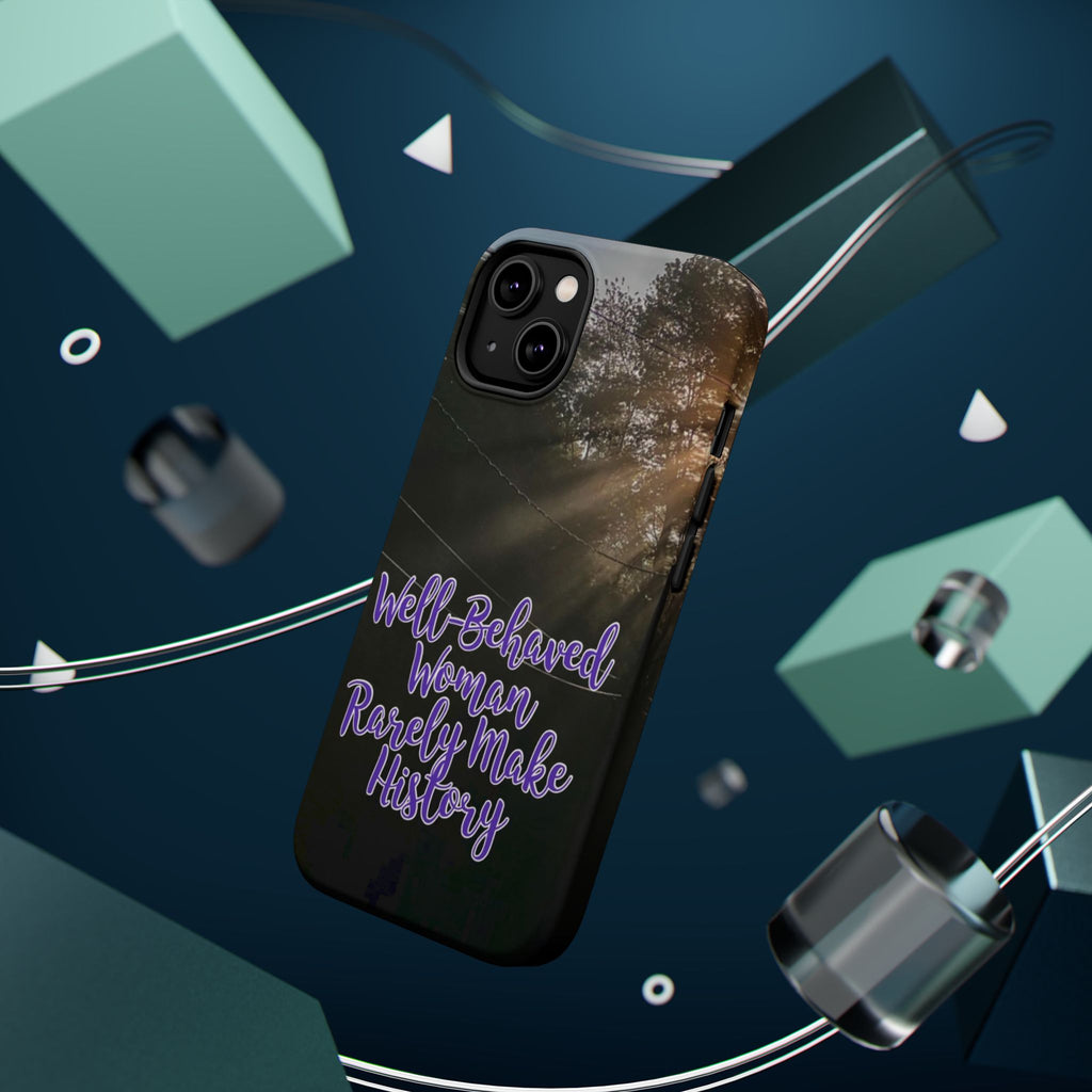 Well-Behaved Woman  - MagSafe Tough Cases