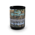 Daily Affirmations I am confident - Black Mug, 15oz