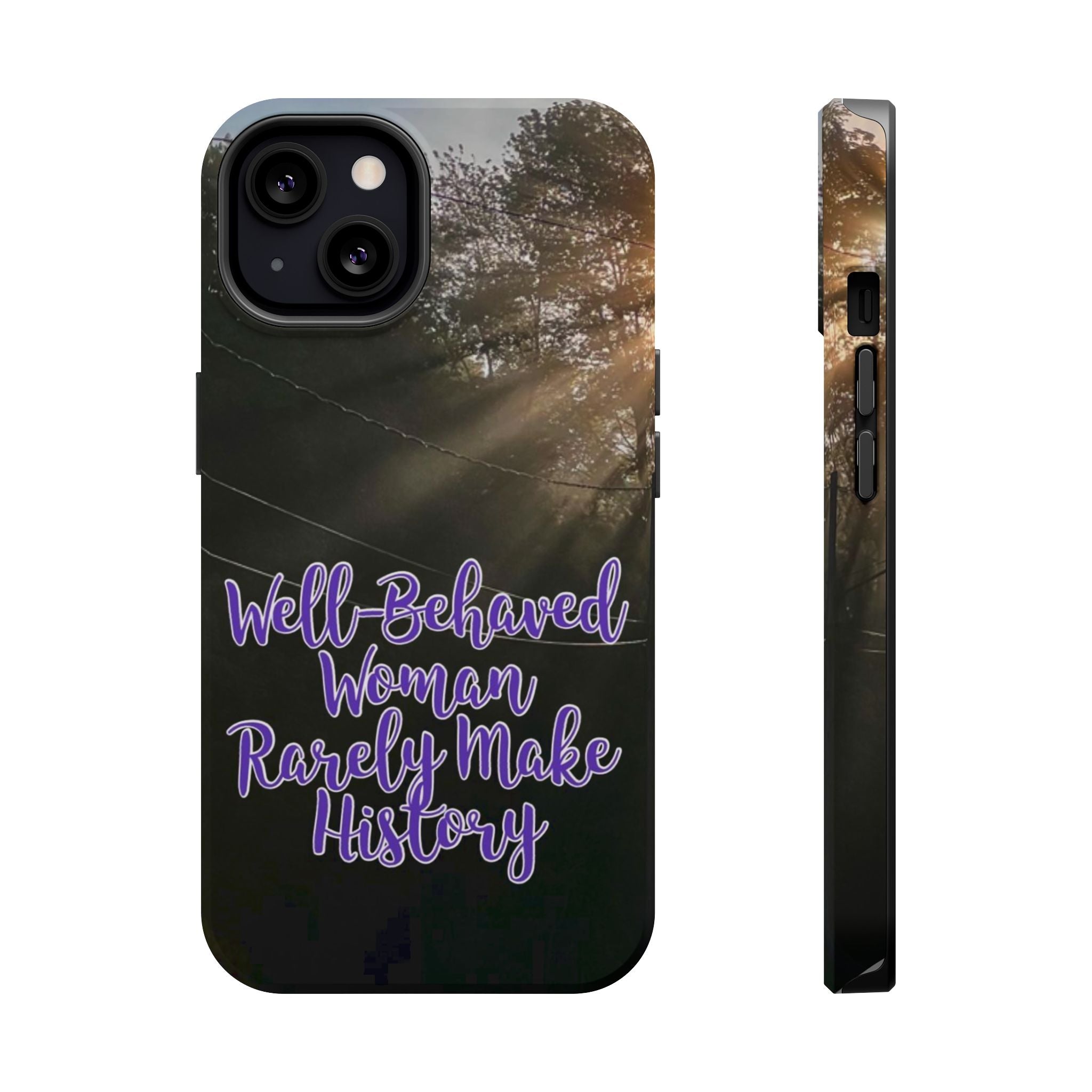 Well-Behaved Woman  - MagSafe Tough Cases