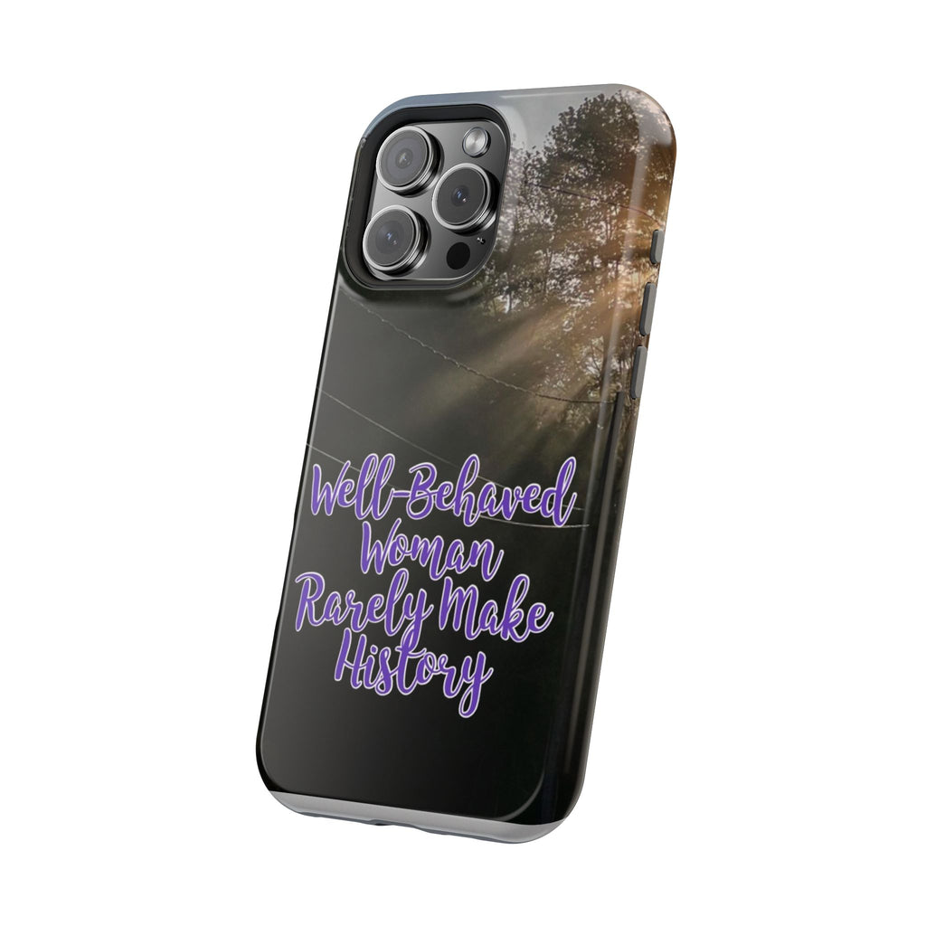 Well-Behaved Woman  - MagSafe Tough Cases