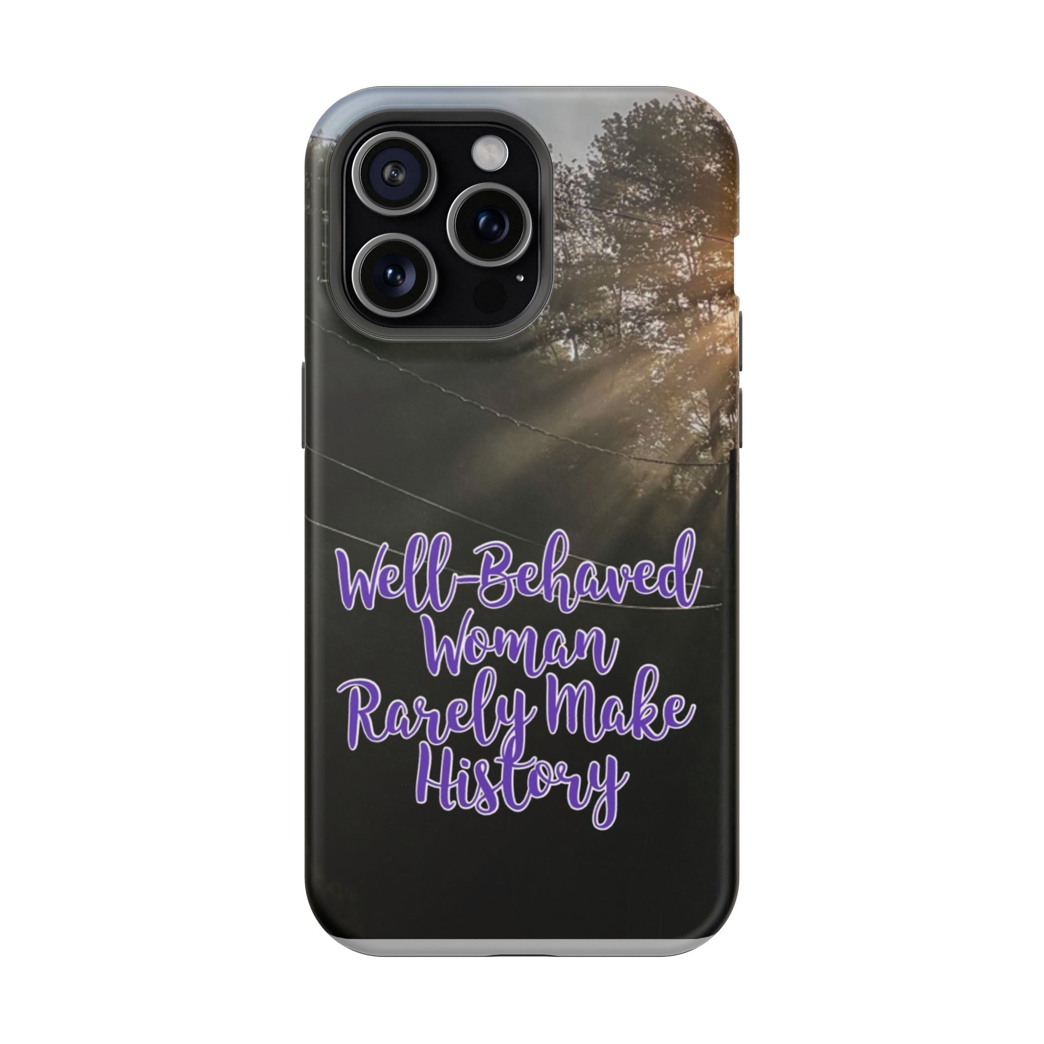 Well-Behaved Woman  - MagSafe Tough Cases