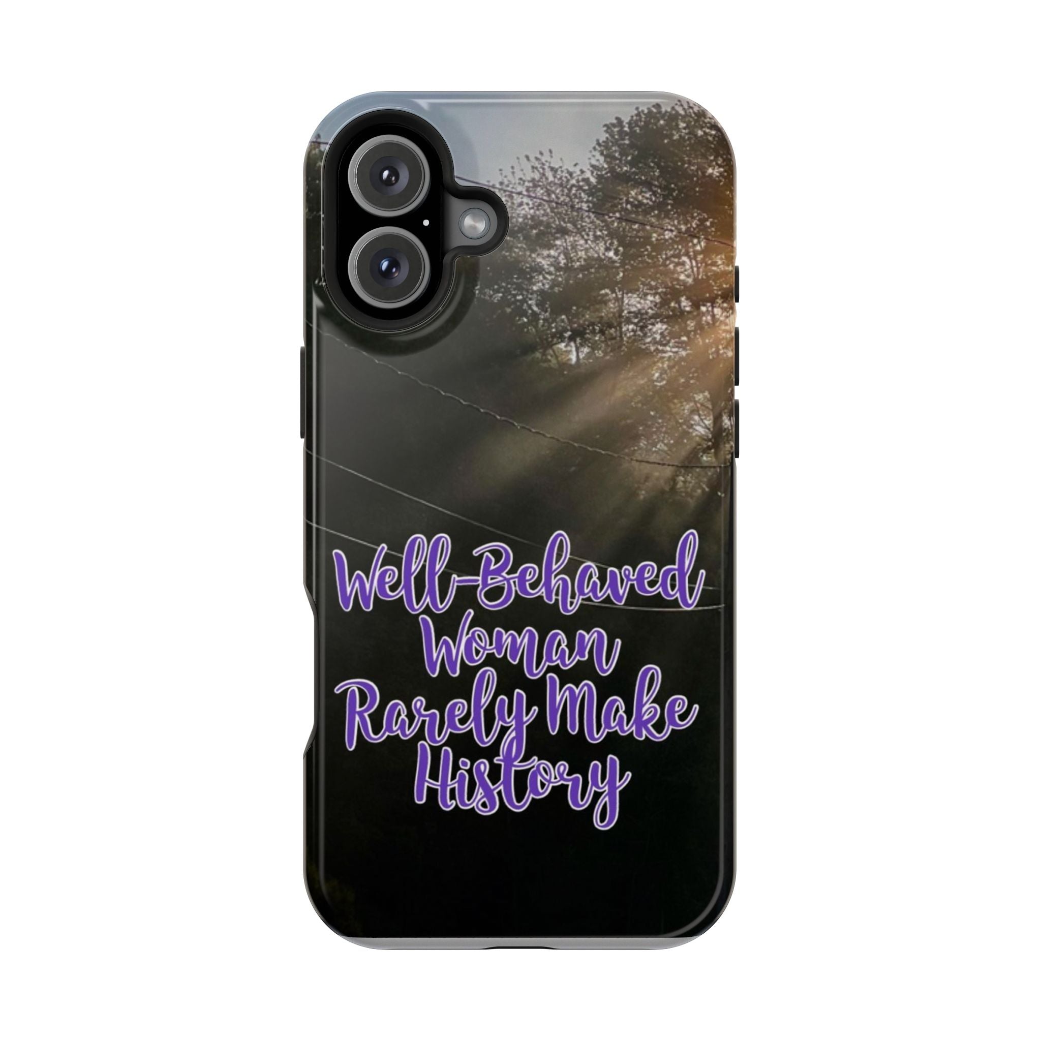 Well-Behaved Woman  - MagSafe Tough Cases