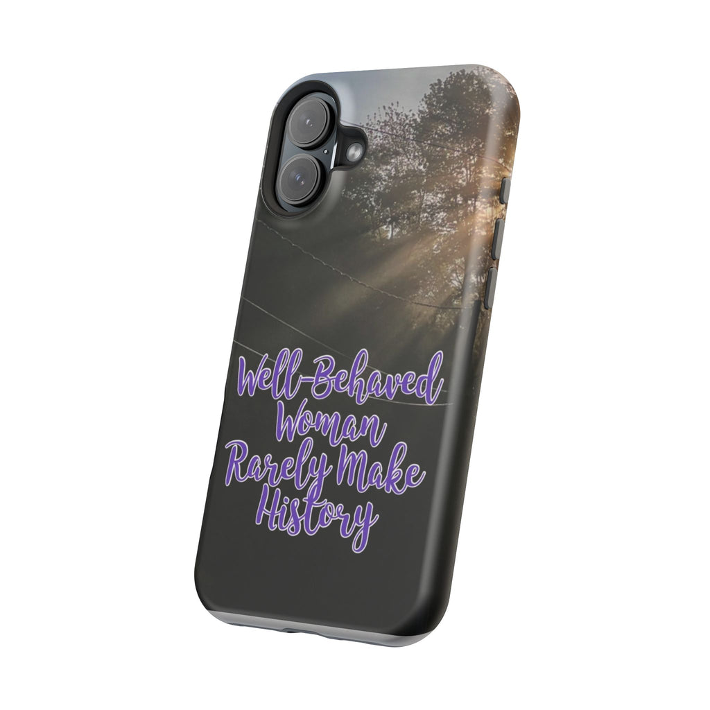 Well-Behaved Woman  - MagSafe Tough Cases