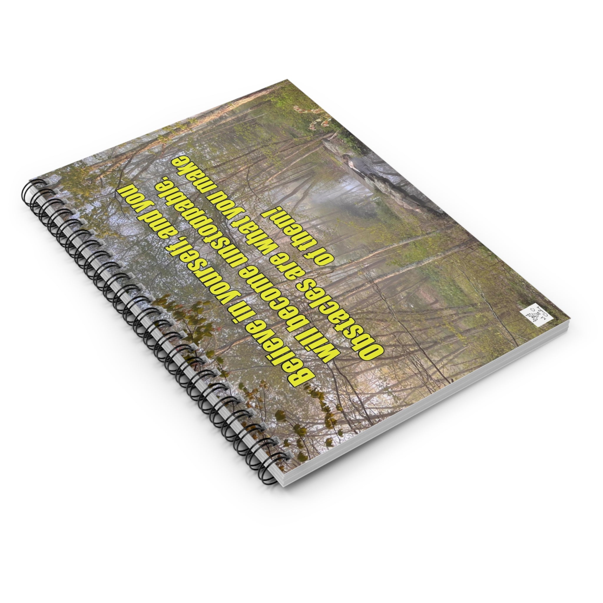 Believe in your Obstacles! -  Spiral Notebook - Ruled Line