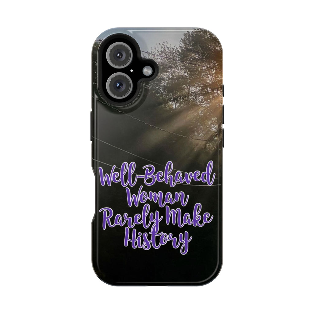 Well-Behaved Woman  - MagSafe Tough Cases