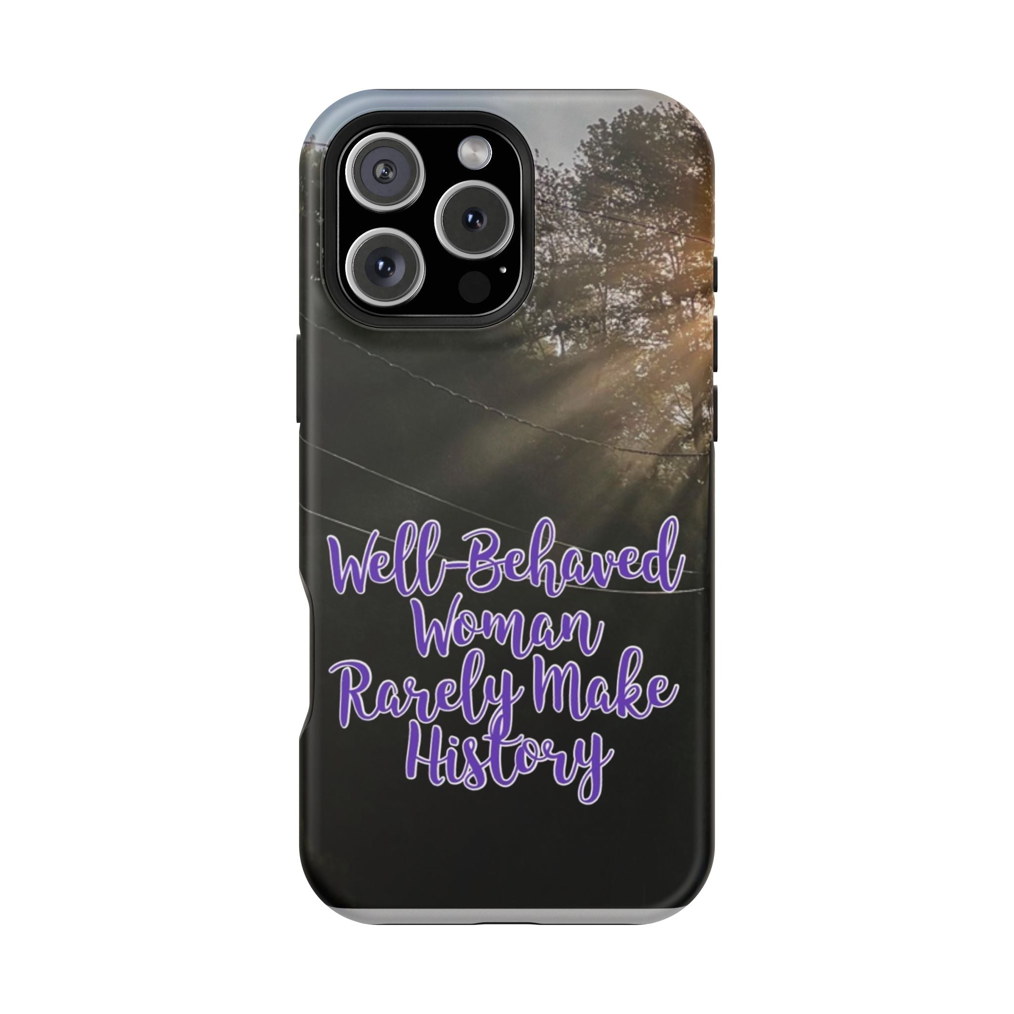 Well-Behaved Woman  - MagSafe Tough Cases