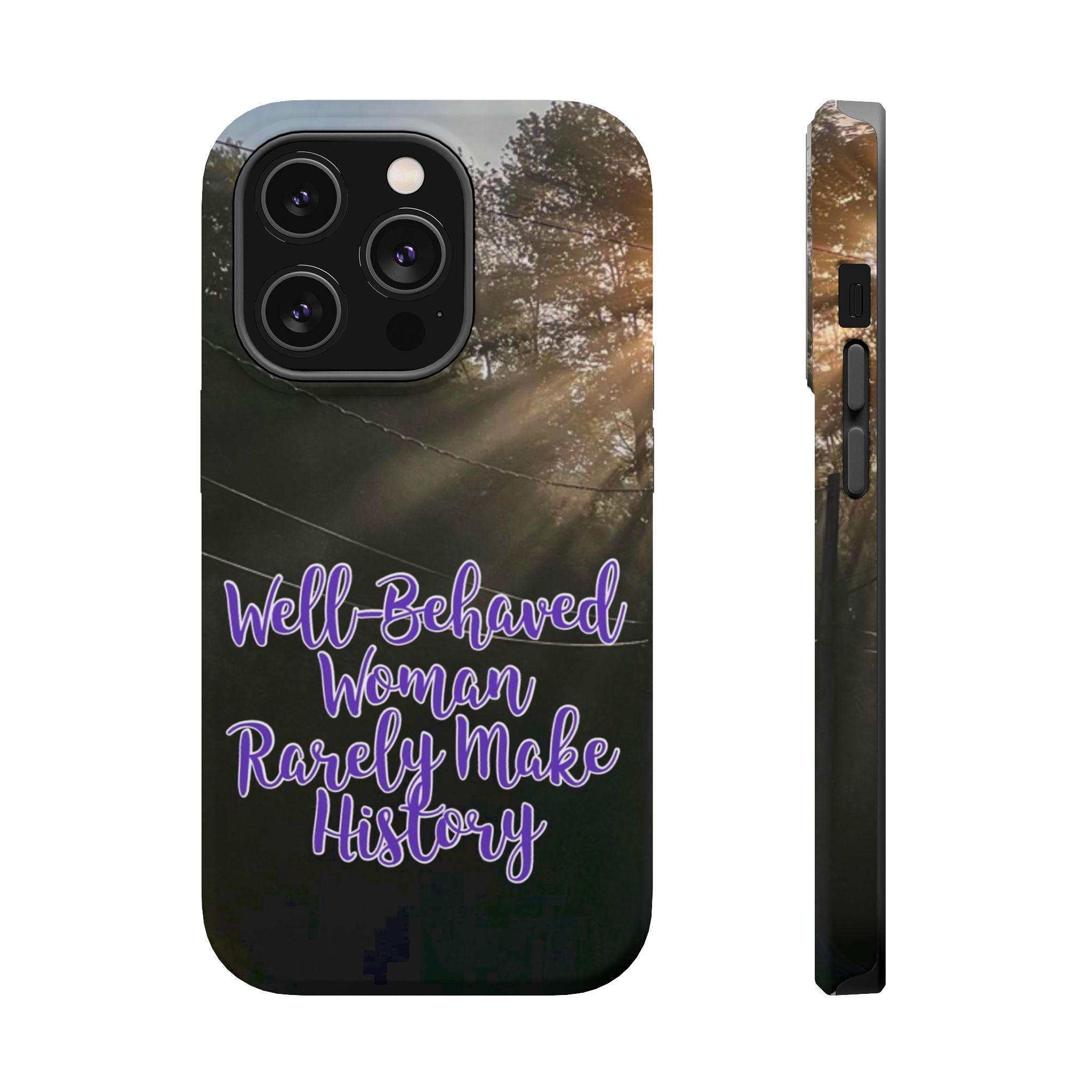Well-Behaved Woman  - MagSafe Tough Cases