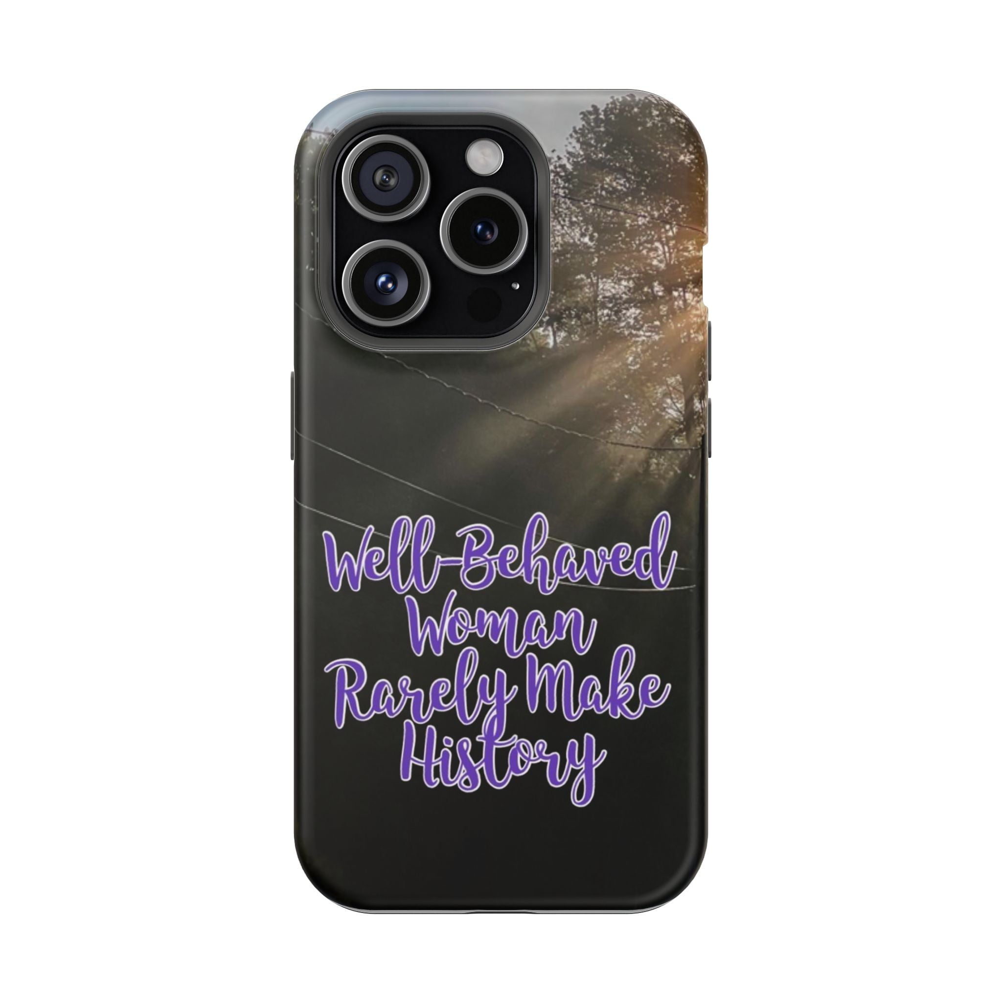 Well-Behaved Woman  - MagSafe Tough Cases