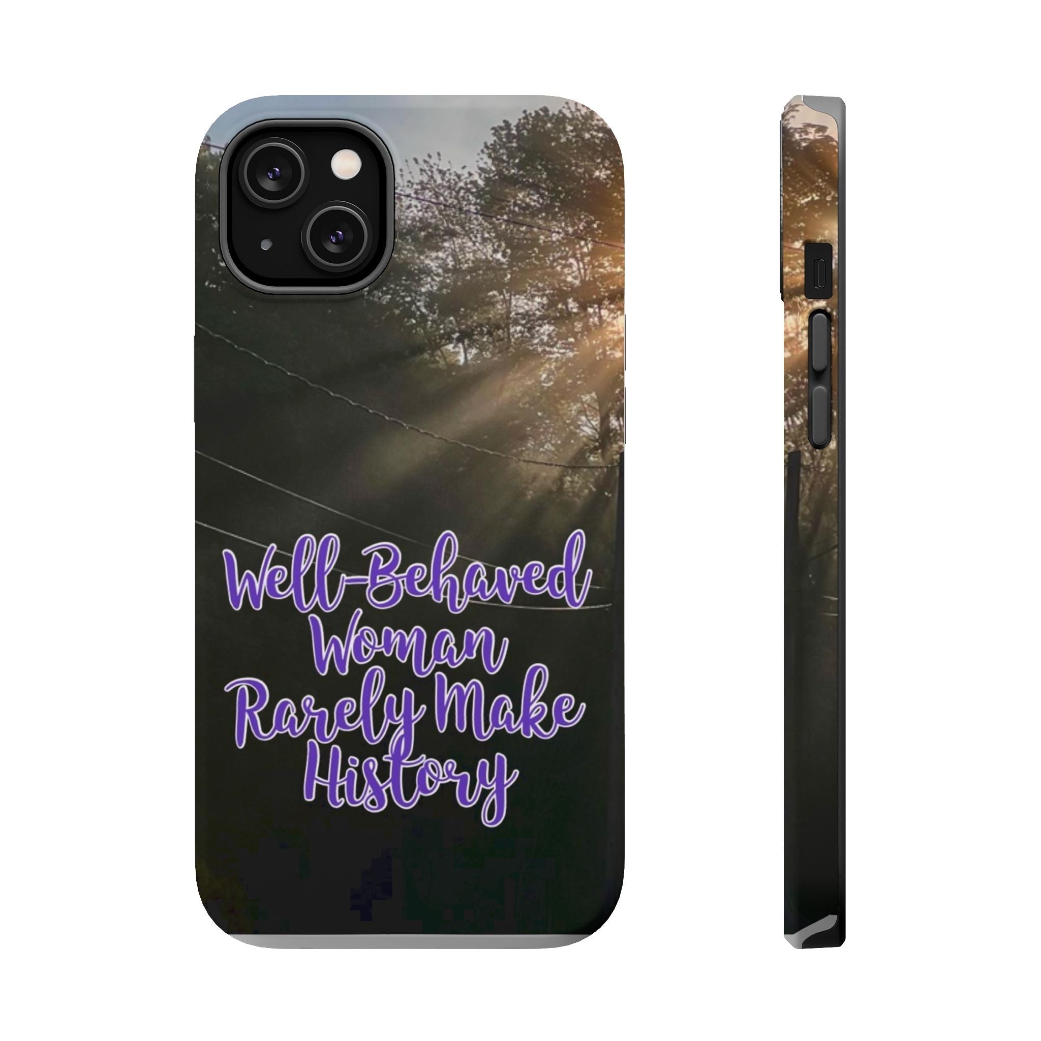 Well-Behaved Woman  - MagSafe Tough Cases