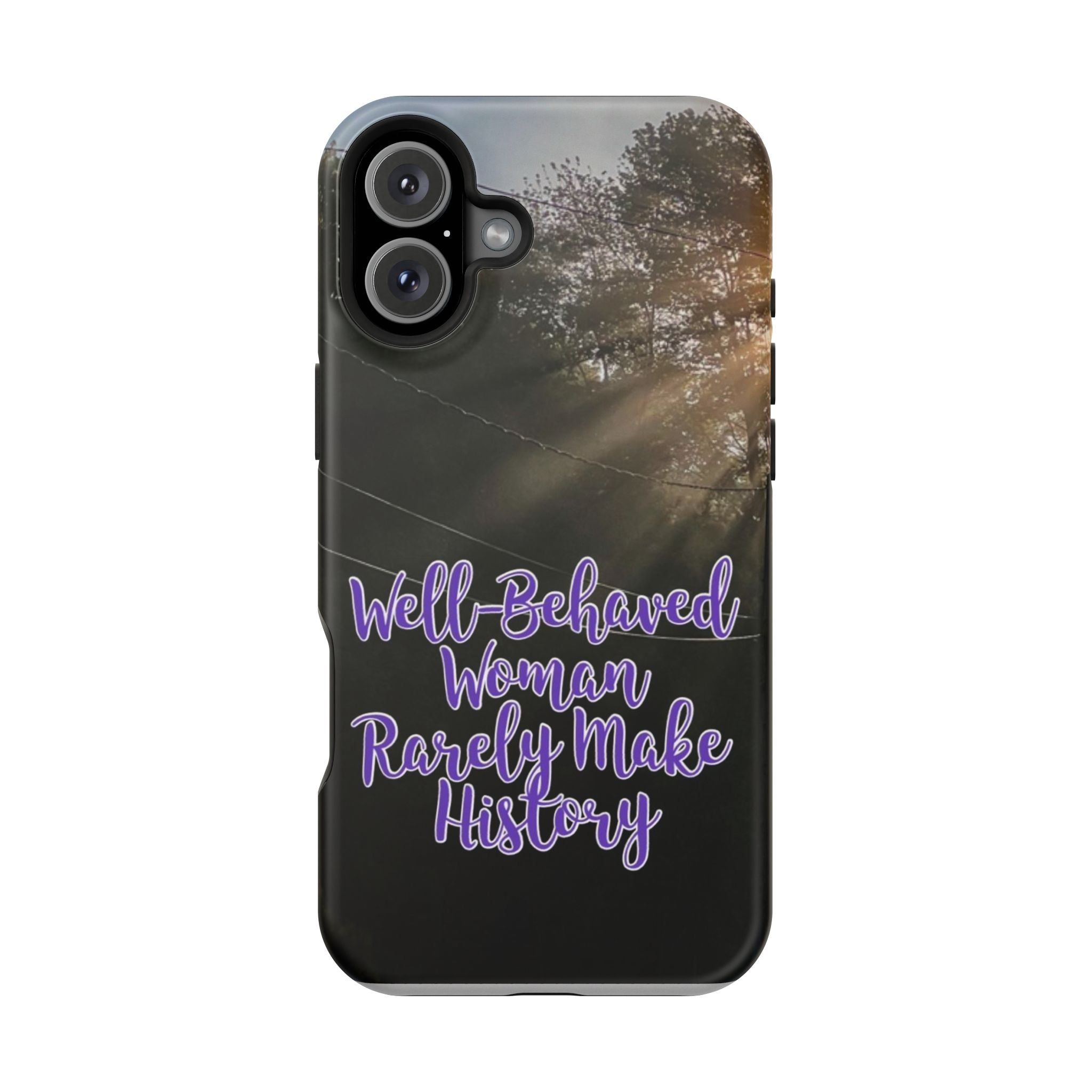 Well-Behaved Woman  - MagSafe Tough Cases
