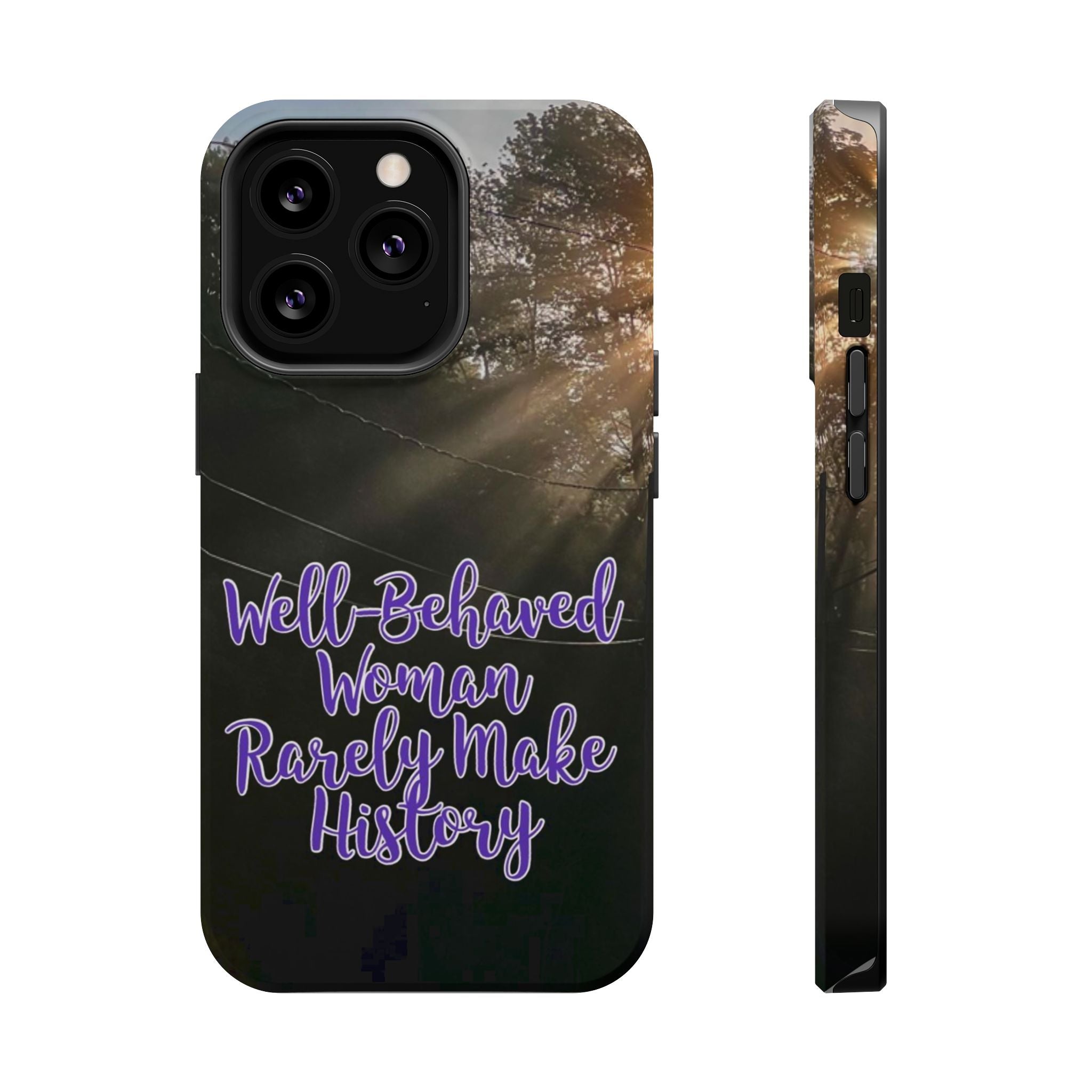 Well-Behaved Woman  - MagSafe Tough Cases