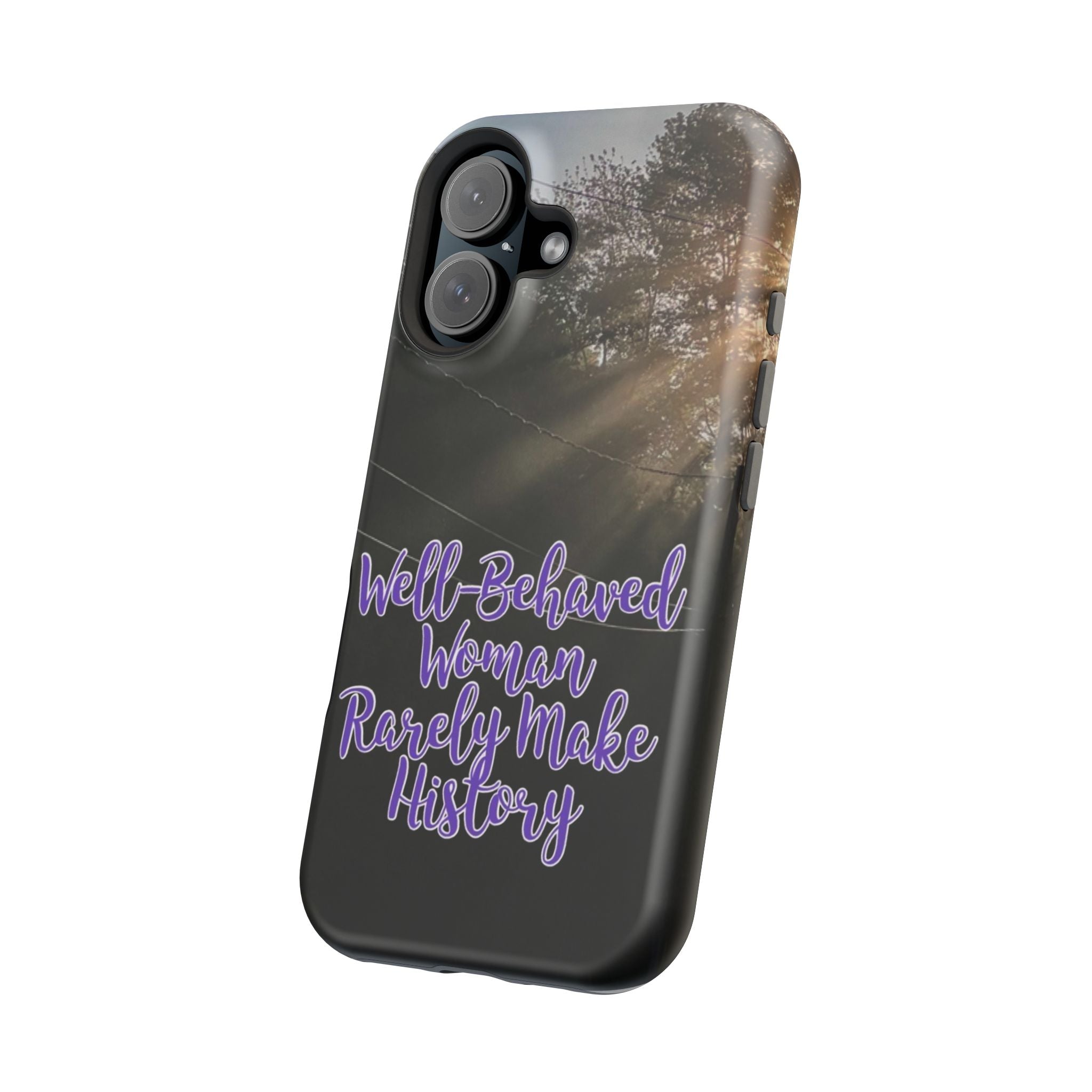Well-Behaved Woman  - MagSafe Tough Cases