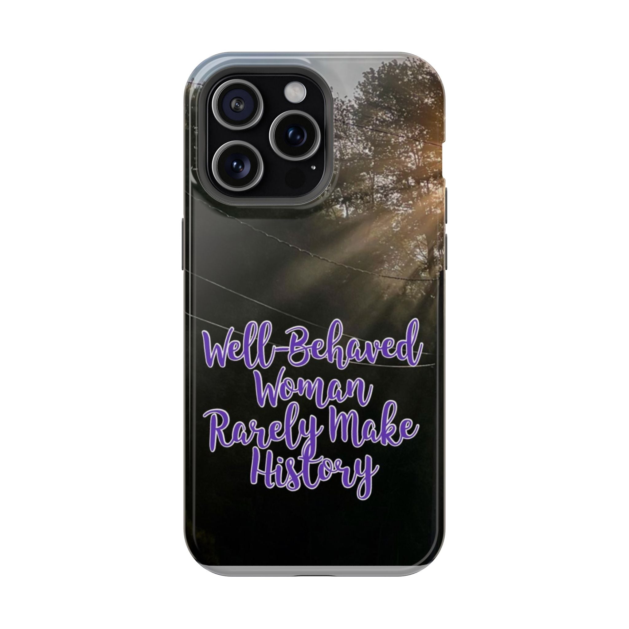 Well-Behaved Woman  - MagSafe Tough Cases