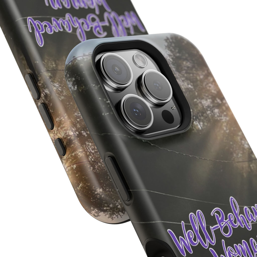 Well-Behaved Woman  - MagSafe Tough Cases