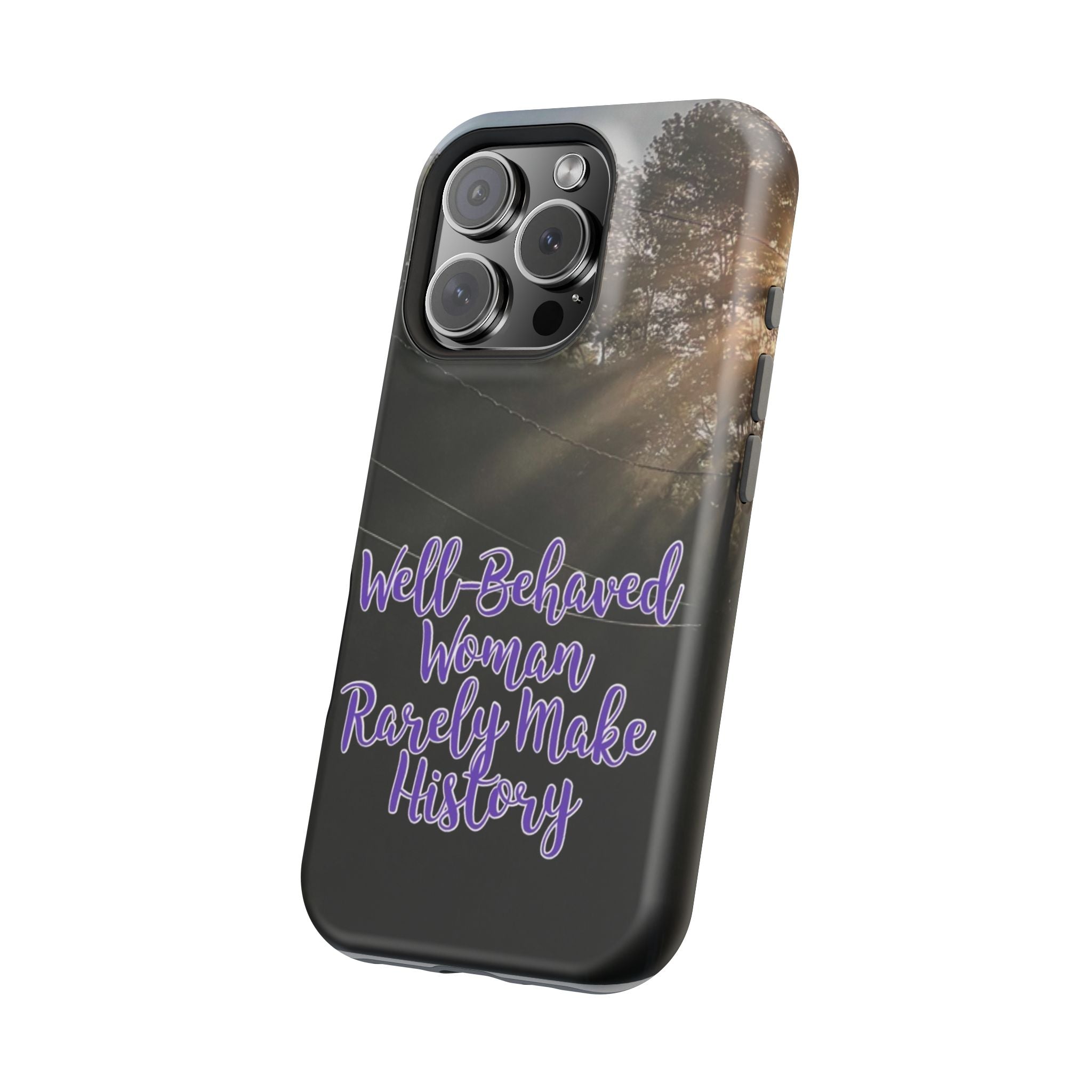 Well-Behaved Woman  - MagSafe Tough Cases