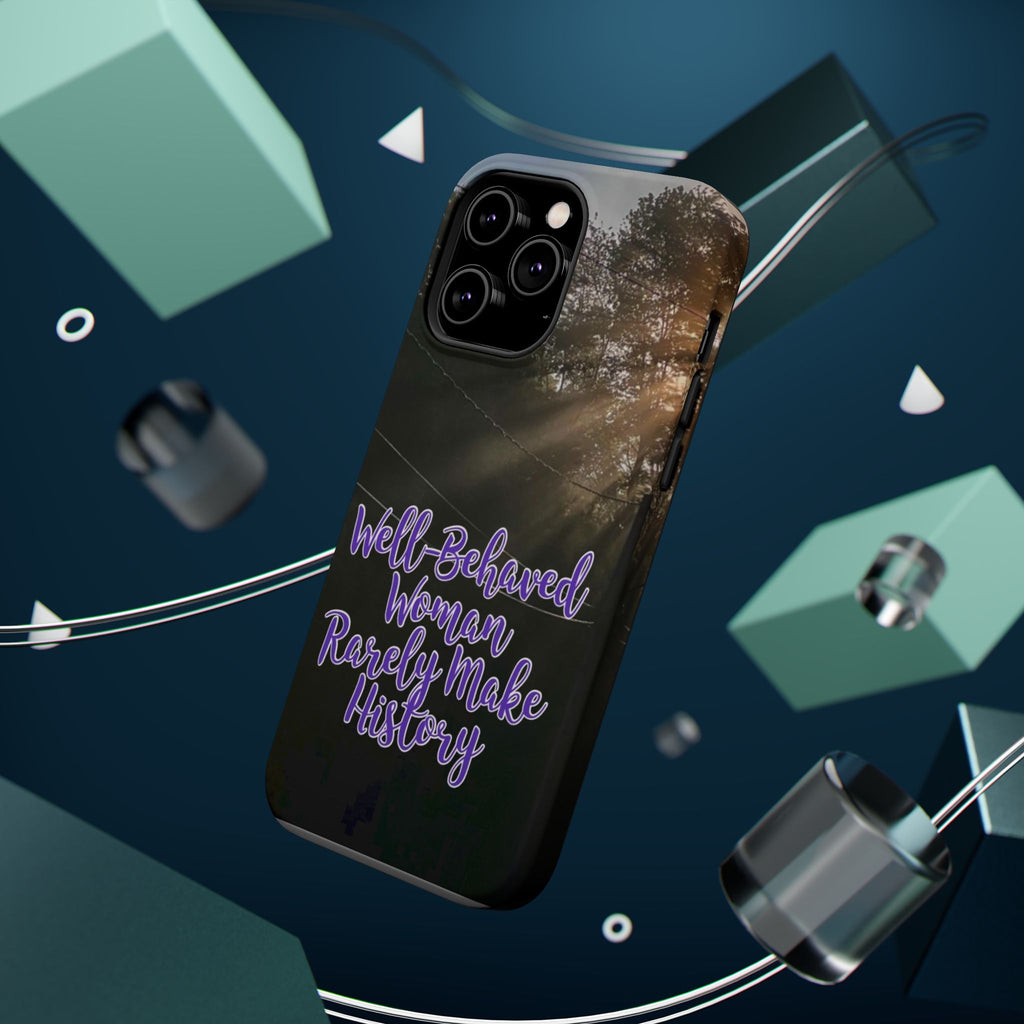 Well-Behaved Woman  - MagSafe Tough Cases