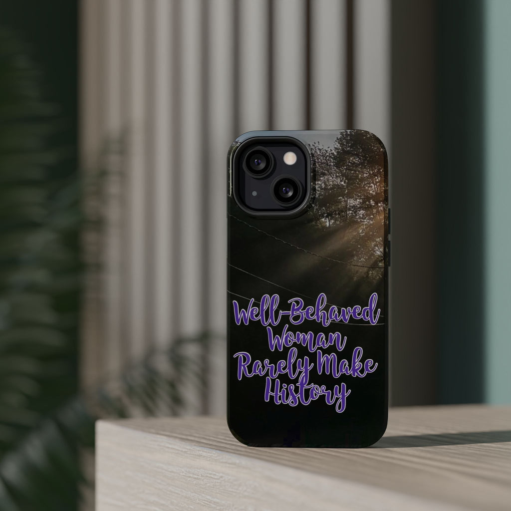 Well-Behaved Woman  - MagSafe Tough Cases