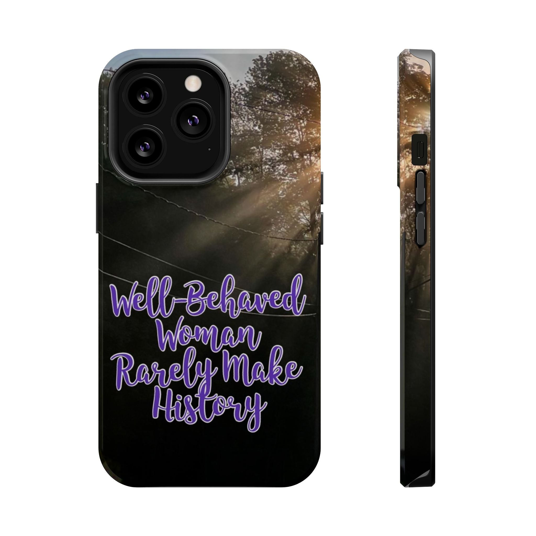 Well-Behaved Woman  - MagSafe Tough Cases