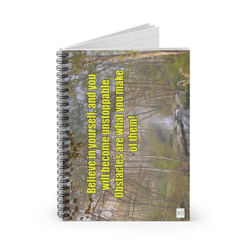 Believe in your Obstacles! -  Spiral Notebook - Ruled Line
