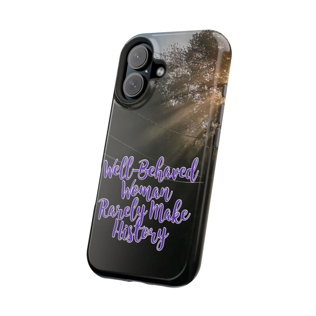 Well-Behaved Woman  - MagSafe Tough Cases